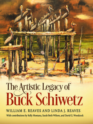 cover image of The Artistic Legacy of Buck Schiwetz